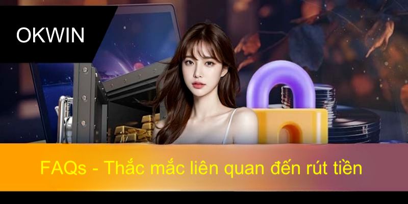 Thắc mắc cần giải đáp liên quan đến quy trình lấy vốn về